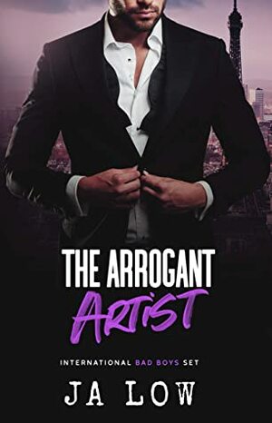 The Arrogant Artist by J.A. Low