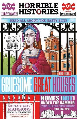 Gruesome Great Houses Newspaper Edition by Terry Deary
