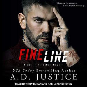 Fine Line by A.D. Justice