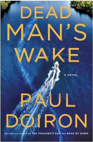 Dead Man's Wake by Paul Doiron