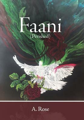 Faani: Perished by A. Rose