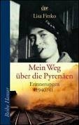Mein Weg über die Pyrenäen : Erinnerungen 1940/41 by Lisa Fittko