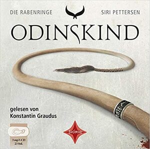 Die Rabenringe - Odinskind by Siri Pettersen