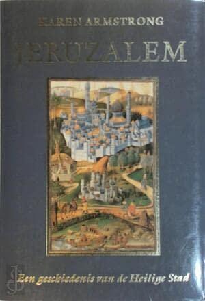 JERUZALEM by Karen Armstrong, Karen Armstrong