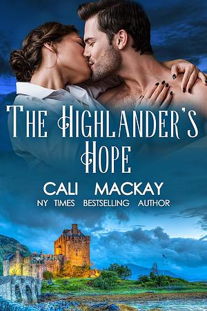 The Highlander's Hope by Cali MacKay