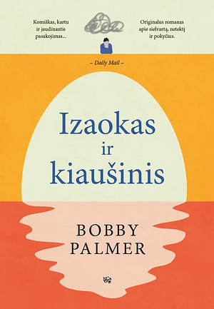 Izaokas ir kiaušinis by Bobby Palmer