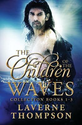 The Children Of The Waves Collection by Laverne Thompson