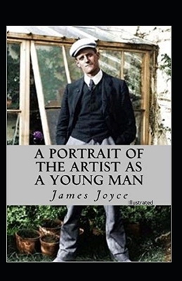 A Portrait of the Artist As a Young Man Illustrated by James Joyce