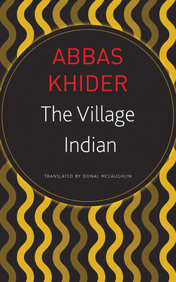 The Village Indian by Abbas Khider