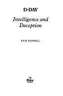 D-Day: Intelligence and Deception by Jock Haswell