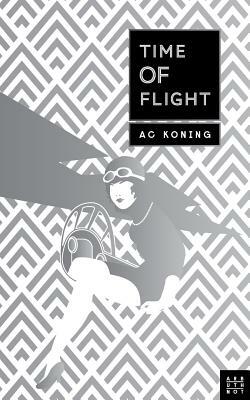 Time Of Flight by A.C. Koning, Christina Koning