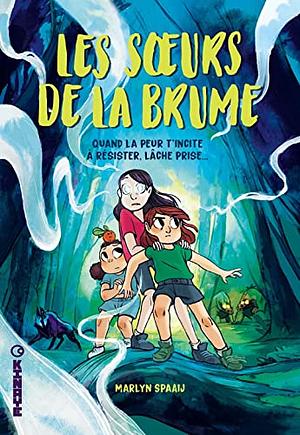 Les sœurs de la brume by Marlyn Spaaij