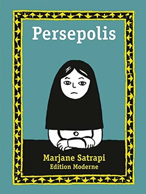 Persepolis by Marjane Satrapi