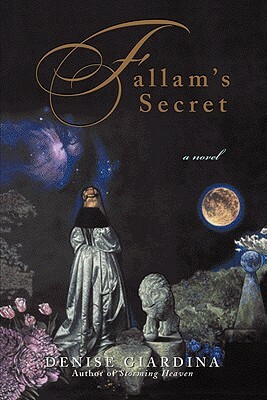 Fallam's Secret by Denise Giardina