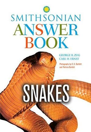 Smithsonian Answer Book: Snakes by Carl H. Ernst, George R. Zug