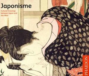 Japonisme: Cultural Crossings Between Japan and the West by Lionel Lambourne