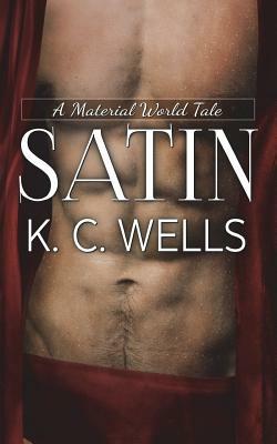 Satin by K.C. Wells