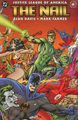 Justice League of America: The Nail by Mark Farmer, Alan Davis