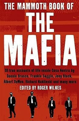 The Mammoth Book of the Mafia by Roger Wilkes, Nigel Cawthorne