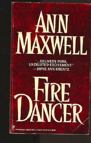 Fire Dancer by Ann Maxwell