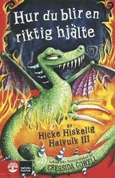 Hur du blir en riktig hjälte by Cressida Cowell