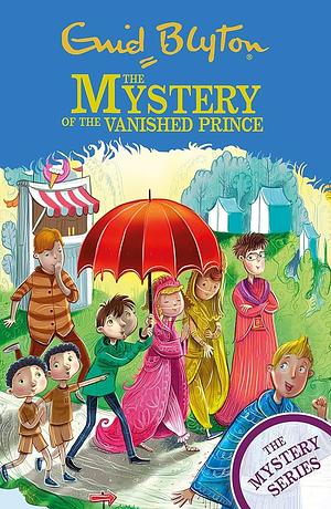 The Mystery Of The Vanished Prince by Na Enid Blyton