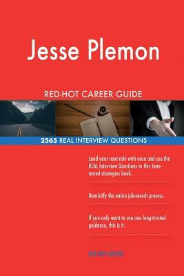 Jesse Plemons RED-HOT Career Guide; 2565 REAL Interview Questions by Twisted Classics