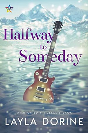 Halfway to Someday by Layla Dorine