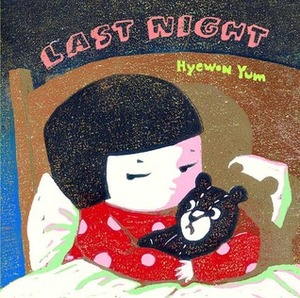 Last Night by Hyewon Yum