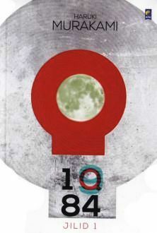 1Q84 Jilid 1 by Ribeka Ota, Haruki Murakami