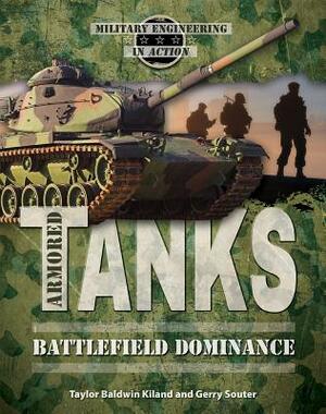 Armored Tanks by Taylor Baldwin Kiland, Taylor Baldwin Kiland