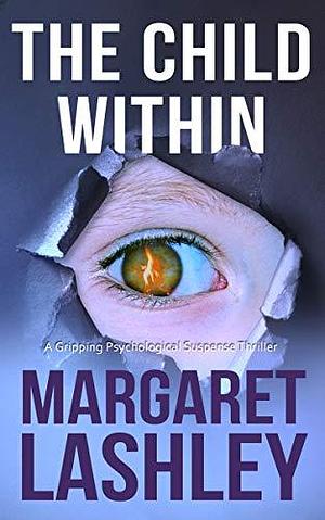 The Child Within by Margaret Lashley, Margaret Lashley