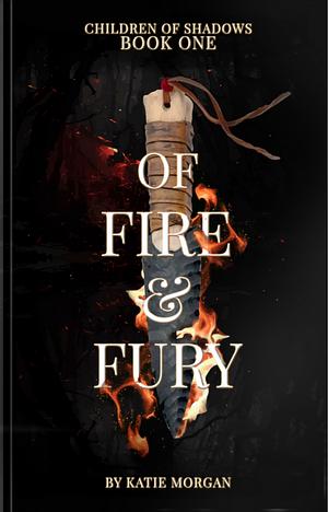 Of Fire and Fury by Katie Morgan