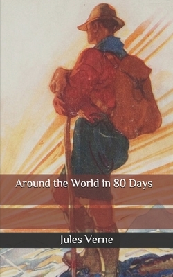 Around the World in 80 Days by Jules Verne