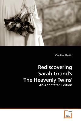 Rediscovering Sarah Grand's 'The Heavenly Twins' by Caroline Martin