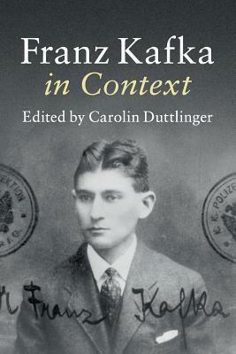 Franz Kafka in Context by 