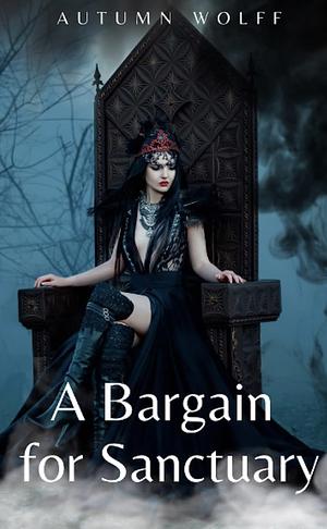 A Bargain For Sanctuary by Autumn Wolff