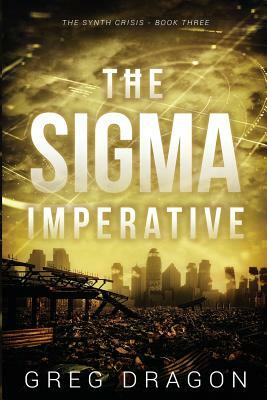 The Sigma Imperative by Greg Dragon