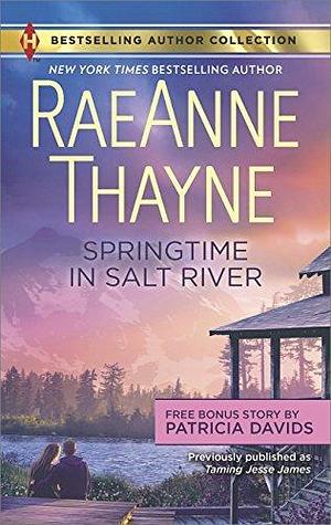 Springtime in Salt River / Love Thine Enemy by RaeAnne Thayne, RaeAnne Thayne, Patricia Davids