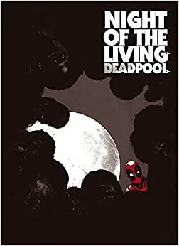 La noche de los Deadpool vivos by Cullen Bunn
