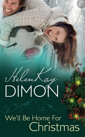 We'll Be Home for Christmas by HelenKay Dimon