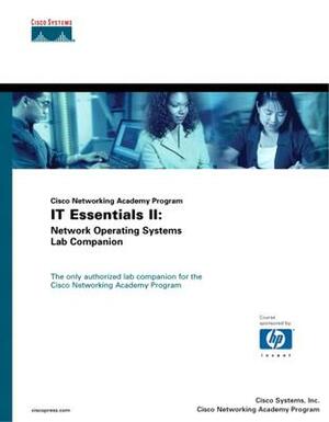 It Essentials II: Network Operating Systems Lab Companion (Cisco Networking Academy Program) by Inc Cisco Systems, Networking Academy Program Cisco, Systems Inc Cisco