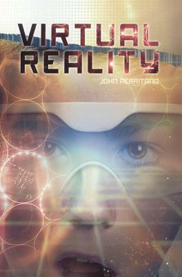 Virtual Reality by John Perritano