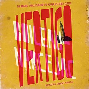 Vertigo by Pierre Boileau, Thomas Narcejac