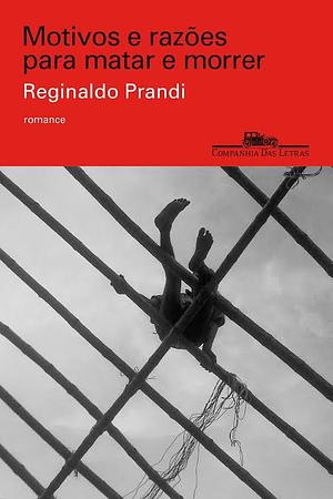 Motivos e razões para matar e morrer by Reginaldo Prandi