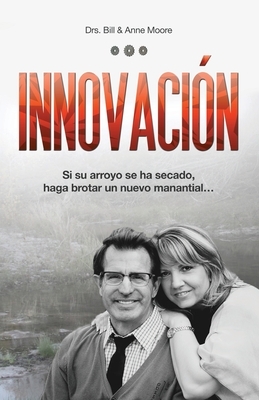 Innovación by Bill Moore, Anne Moore
