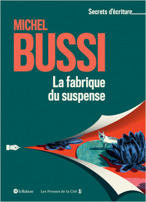 La fabrique du suspense by Michel Bussi