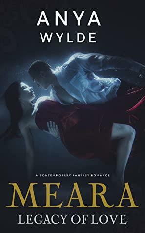 Meara: A Contemporary Fantasy Romance by Anya Wylde