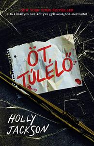 Öt túlélő by Holly Jackson