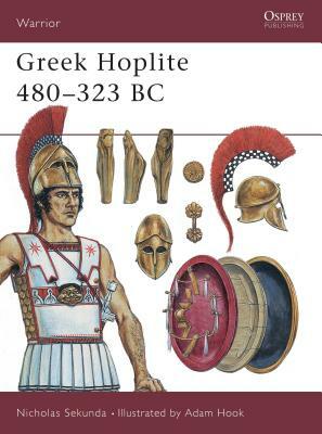 Greek Hoplite 480 323 BC by Nicholas Sekunda
